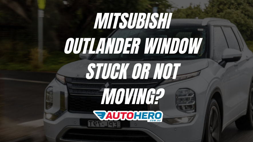 MITSUBISHI OUTLANDER Window Stuck or Not Moving?